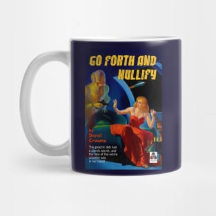 Go Forth and Nullify Mug